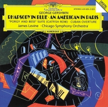 Gershwin: Rhapsody In Blue; An American In Paris - de Chicago Symphony Orchestra, James Levine