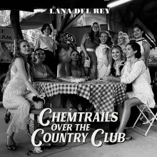 Chemtrails over the Country Club - de Lana Del Rey