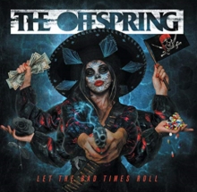 Let The Bad Times Roll - de The Offspring 