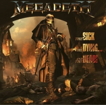 The Sick, The Dying… and The Dead - de Megadeth