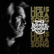 Life Is Like A Song - de Kenny Rogers