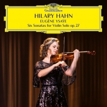 Eugene Ysaye: Complete Violin Sonatas - de Hilary Hahn