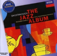 Shostakovich: The Jazz Album - de Royal Concertgebouw Orchestra, Riccardo Chailly