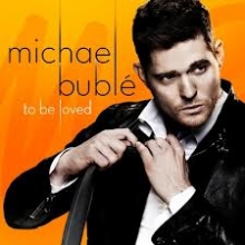 To be loved - de Michael Buble 