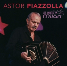 Les Annees Milan - de Astor Piazzolla