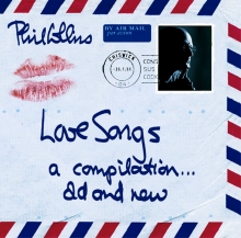 Love Songs A Compilation... Old and New - de  Phil Collins