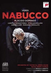 Verdi:Nabucco - de Placido Domingo,Ludmyla Monastyrska,Vitalu Kowaljow,Royal Opera House,Nicola Luisotti