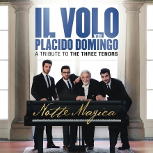 Notte Magica: A Tribute to the three tenors - de Il Volo with Placido Domingo