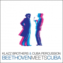 Beethoven Meets Cuba - de Klazz Brothers& Cuba Percussion 