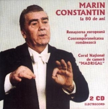 Marin Constantin la 80 de ani:Renasterea europeana si Contemporaneitatea romaneasca - de Madrigal