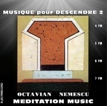 Musique pour descendre 2-Meditation Music - de Octavian Nemescu