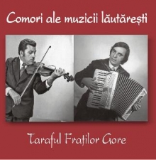 Comori ale muzicii lautaresti - de Taraful Fratilor Gore